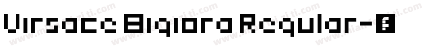 Virsace Bigiora Regular字体转换